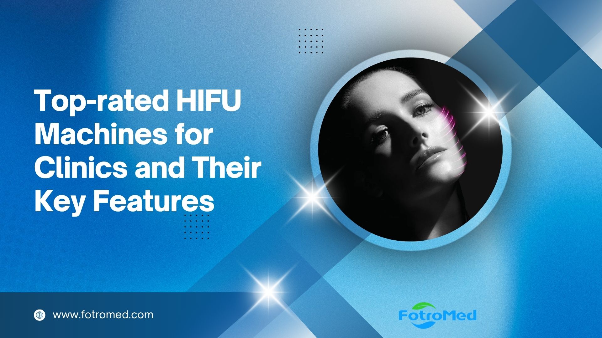 Top-rated HIFU Machines for Clinics and Their Key Features
